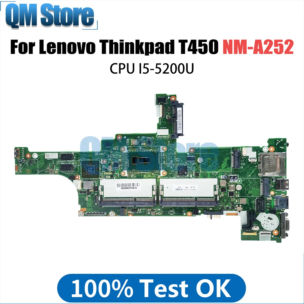 

Mainboard For Lenovo Thinkpad T450 NM-A252 00HN507 Laptop Motherboard With i5-5200U CPU GT940M V2G 100% Tested