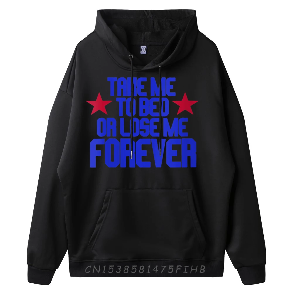 Hoodies Take Me To Bed Or Coat Mother Day Discount Letter Long Sleeve Round Neck Female Hoodies Letter