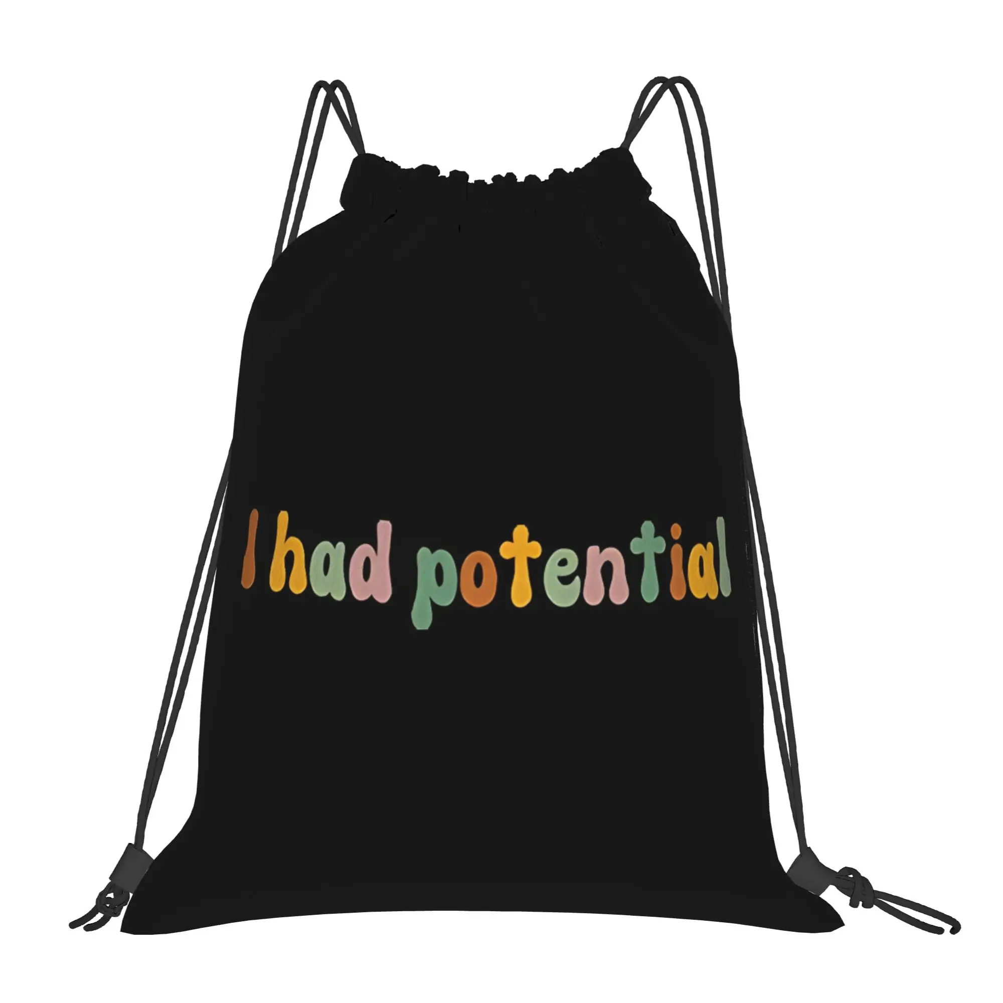 I Had Potential 5  Portable Shopping Drawstring Backpack Riding Backpack Gym Shoes Drawstring Bags