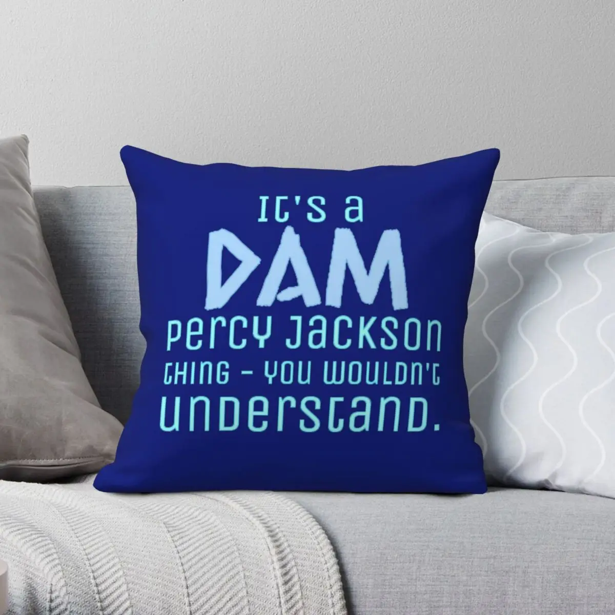 It's A Dam Percy Jackson Thing Square Pillowcase Polyester Linen Velvet Printed Zip Decor Pillow Case Sofa Seater Cushion Cover