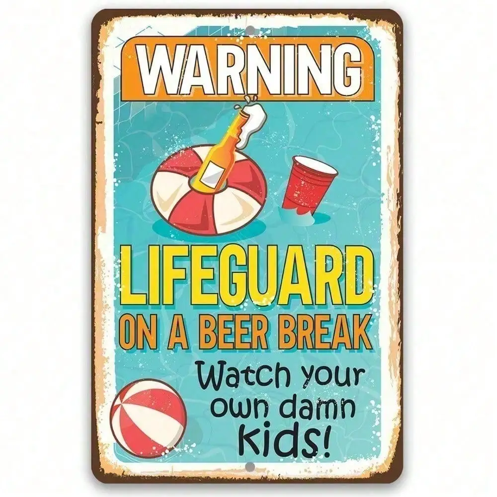 CIFBUY LifeGuard On Break Funny Aluminum Wall Art Waterproof Durable Metal Sign for Pool Bar Man Cave Decor