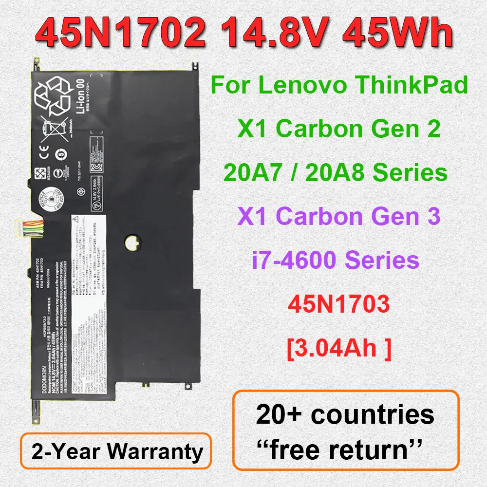 

Аккумулятор для ноутбука Lenovo ThinkPad X1 Carbon Gen 2 20A7 20A8/Carbon Gen3 Series 45N1702 45N1703 14.8V 45Wh 3.04Ah 4ICP5/58/73-2