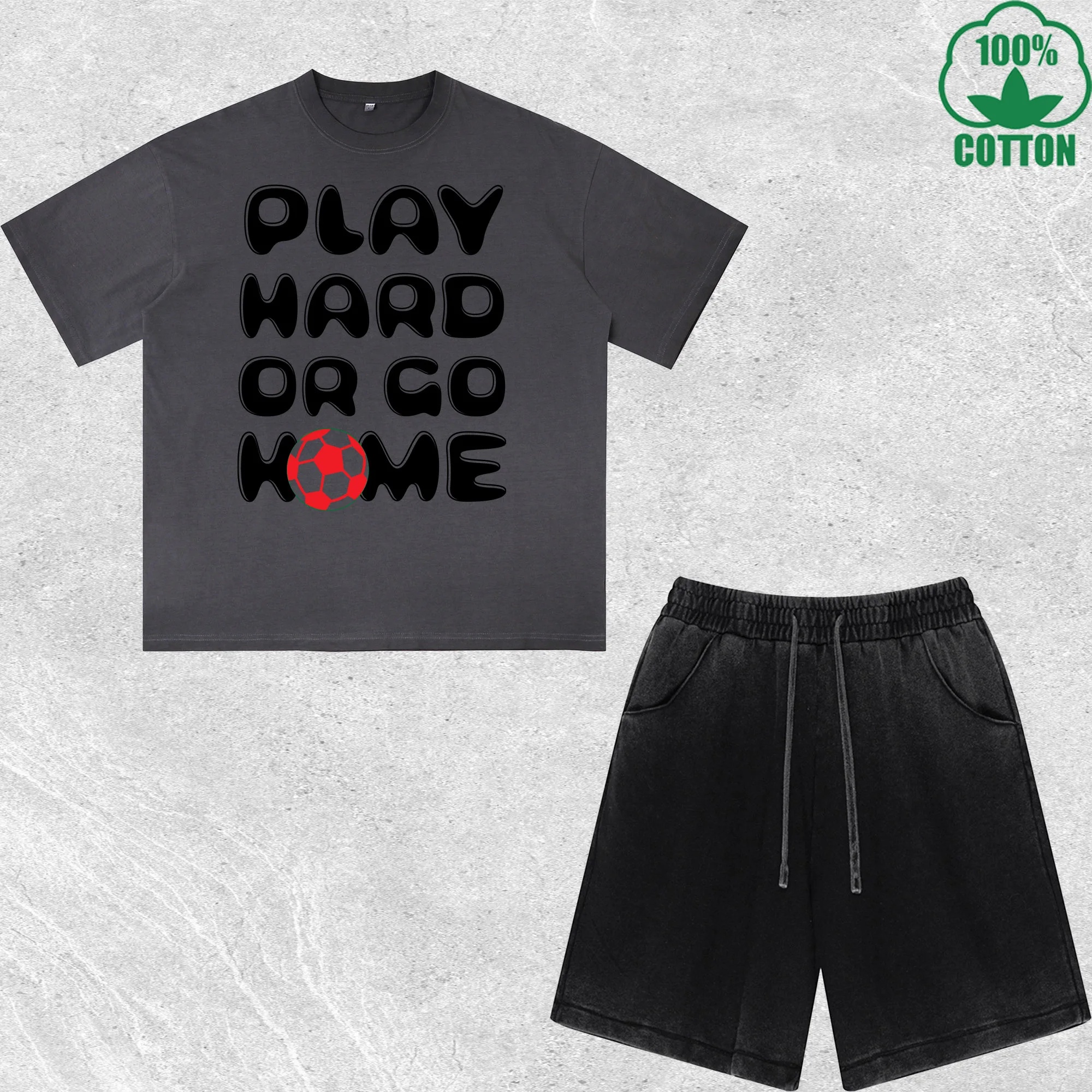 

Play Hard OR GO HOME Printed Dirty Wash T-Shirt Shorts Set Combo Loose Trendy Fashionable 100%Cotton Short Value Pack