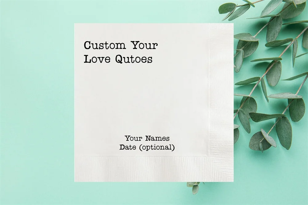 50PCS Custom Love Quotes Napkins, Personalized Inspirational Sentence Wedding Napkin, Vow Renewal, Anniversary, Rehearsal Dinner