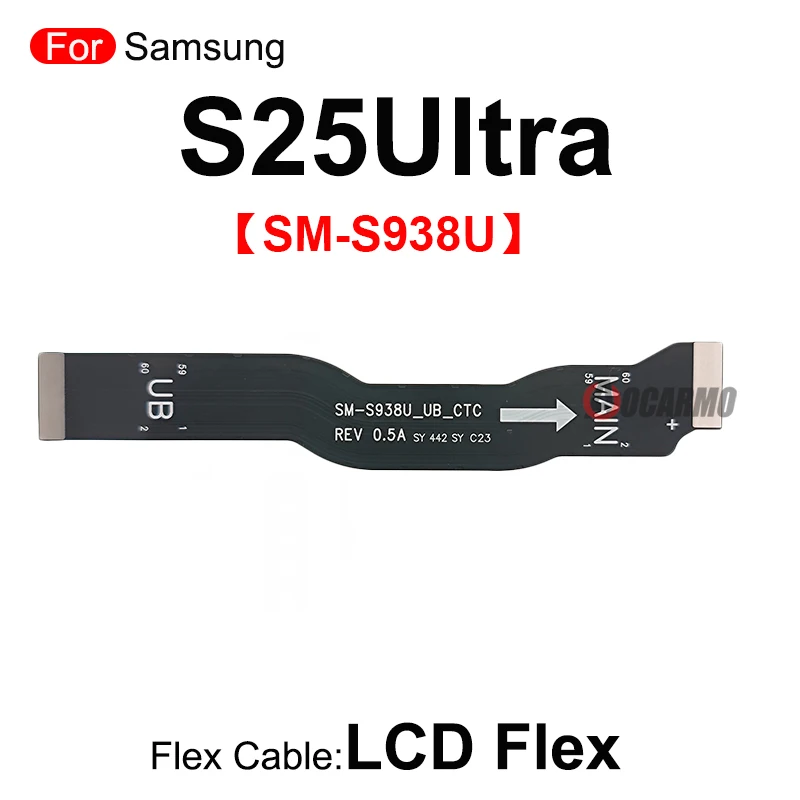 For Samsung Galaxy S25Plus S25 Ultra S931 S936 S938U Signal Antenna Connection Main Board Connector Motherboard & LCD Flex Cable