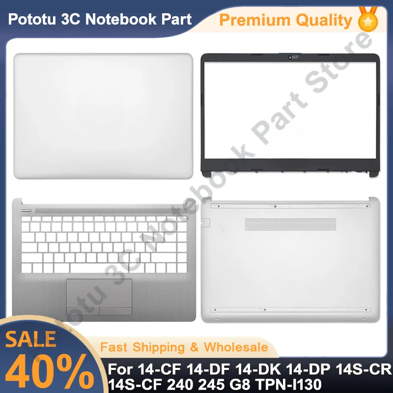 

Новинка для 14-CF 14-DF 14-DK 14-DP 14S-CR 14S-CF 240 245 G8 TPN-I130, задняя крышка ЖК-дисплея, передняя панель, упор для рук, нижняя крышка петли