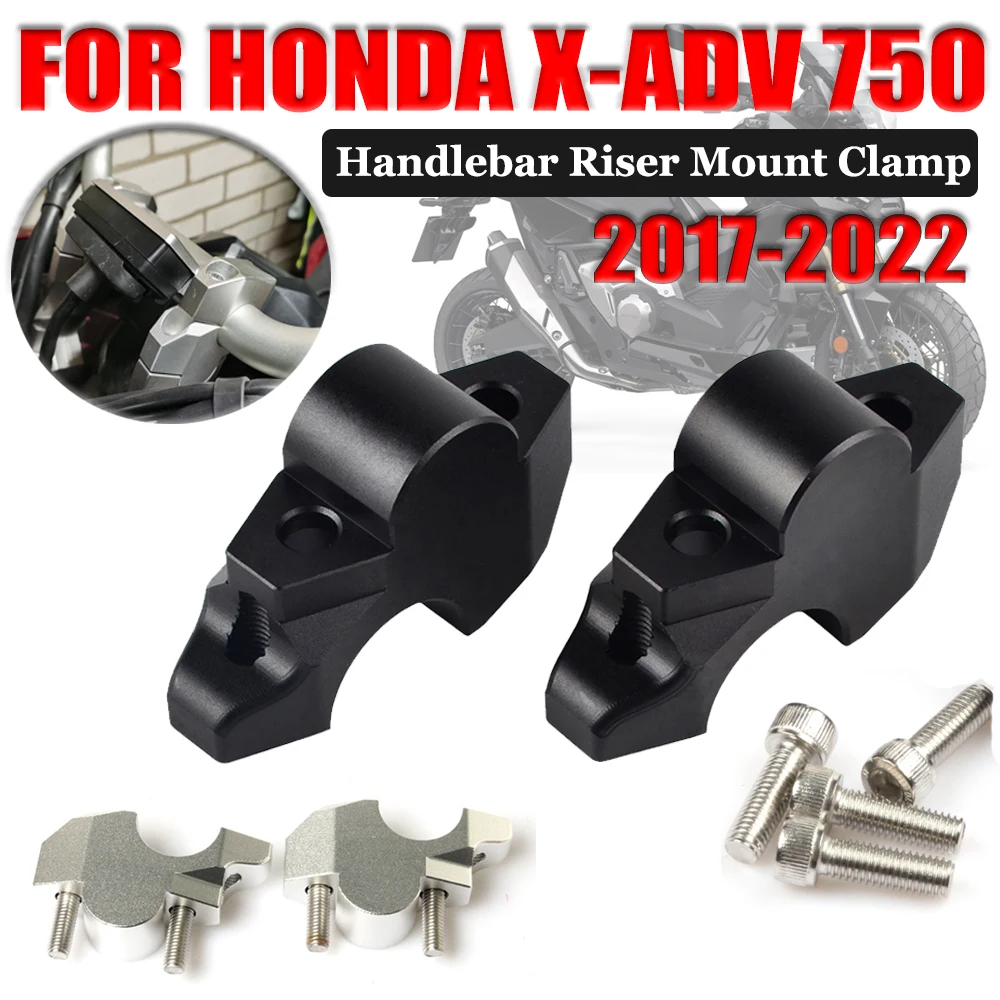 

Motorcycle Handlebar Riser Up Backs Moves Bracket Handle Bar Riser Mount Clamp For Honda XADV750 X-ADV XADV 750 2017 - 2022 2021