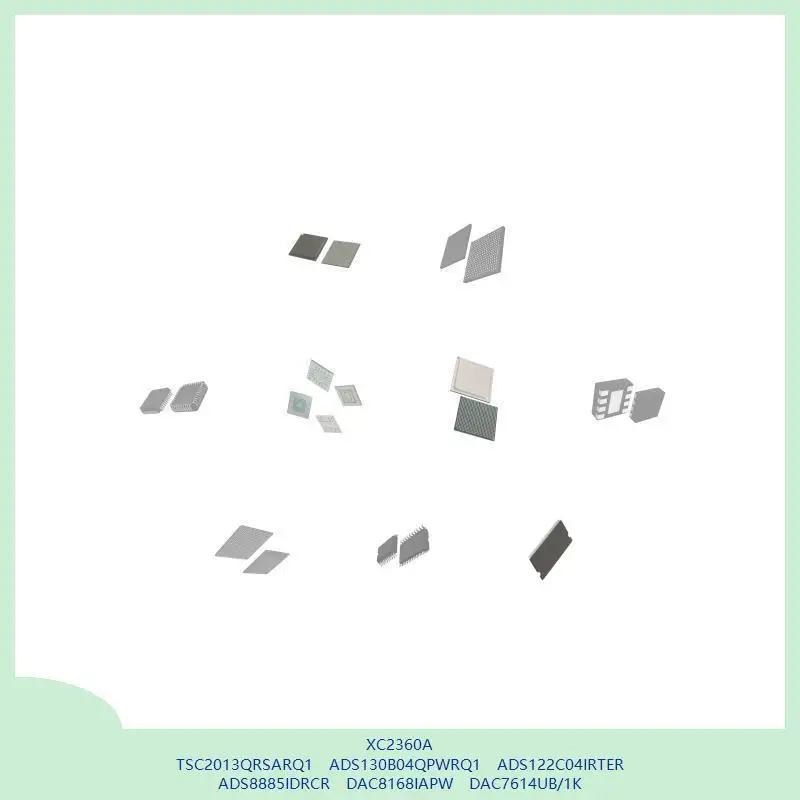 xc2360a-tsc2013qrsarq1-ads130b04qpwrq1-ads122c04irter-ads8885idrcr-dac8168iapw-dac7614ub-1k