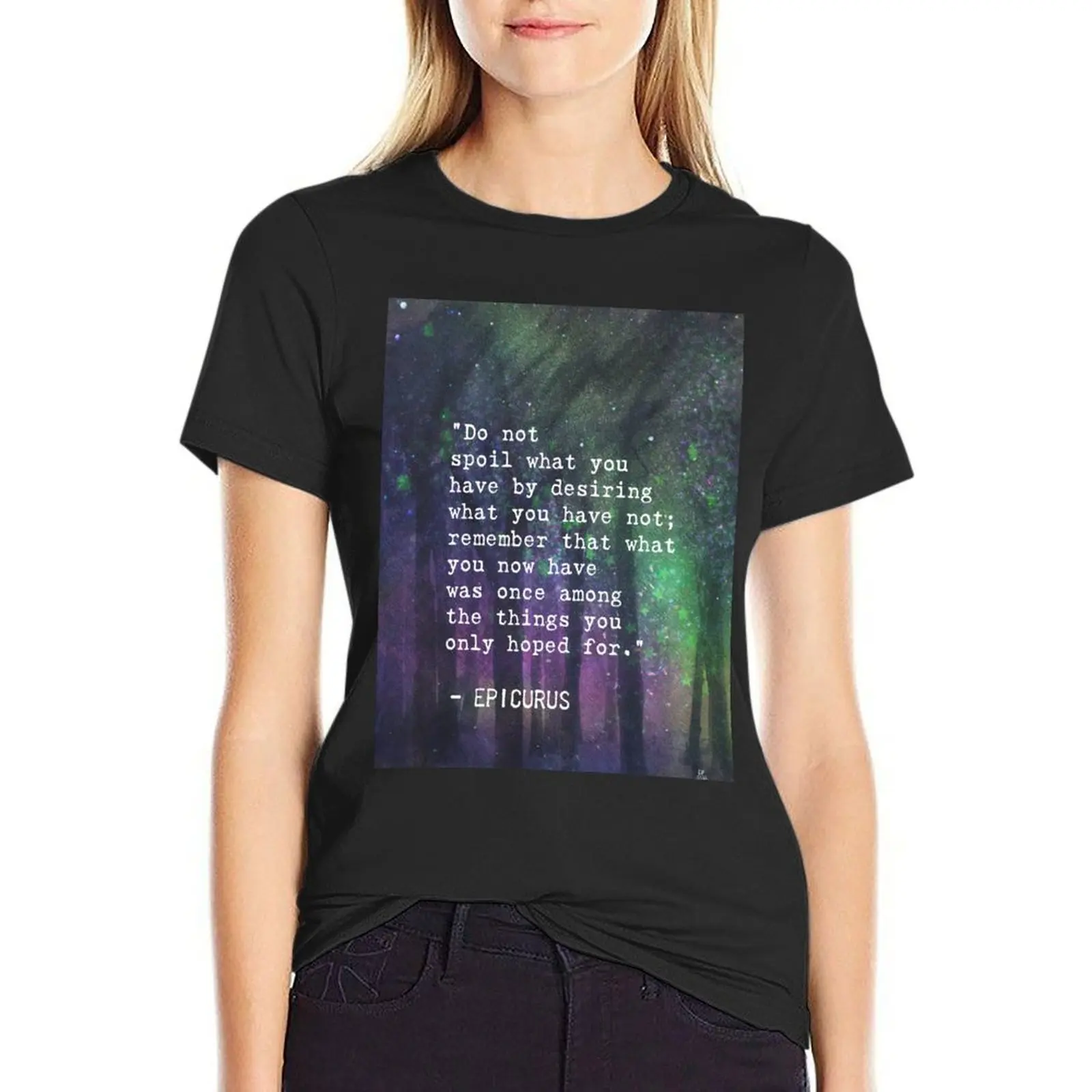 “Do not spoilwhat you have bydesiring whatyou have not;remember that what you now havewas once among thethings you onlyh T-Shirt