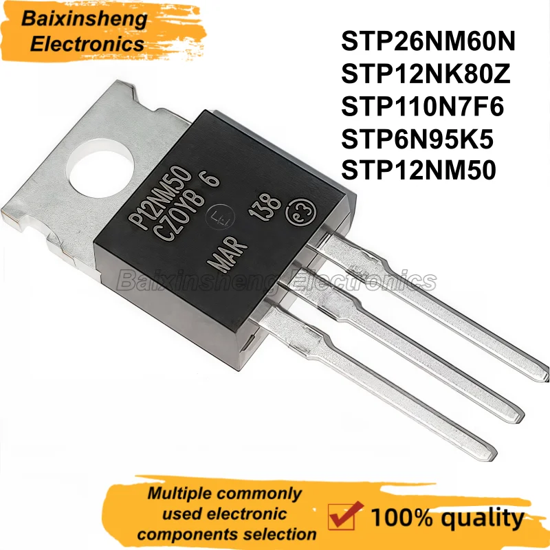 10PCS:NEW STP26NM60N TO-220 26NM60N STP12NK80Z 12NK80Z STP110N7F6 110N7F6 STP6N95K5 6N95K5 STP12NM50 12NM50 MOSFET