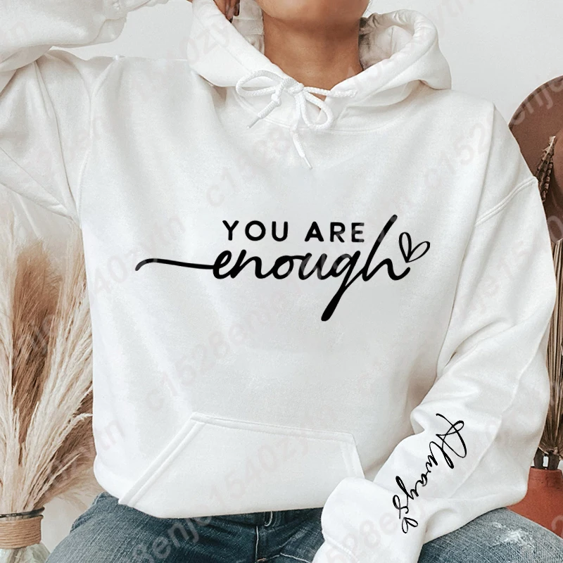 

You Are Enough Letter Print Hoodies Women Sweatshirt Long Sleeves Ladies Casual Graphic Pullovers With Pockets Women's Clothing