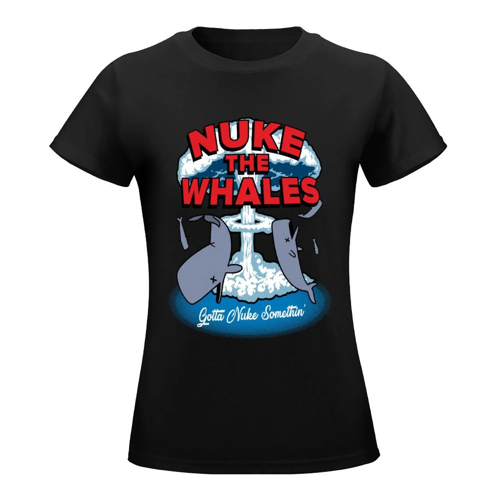 Nuke The Whales T-Shirt summer top Female clothing Top Women