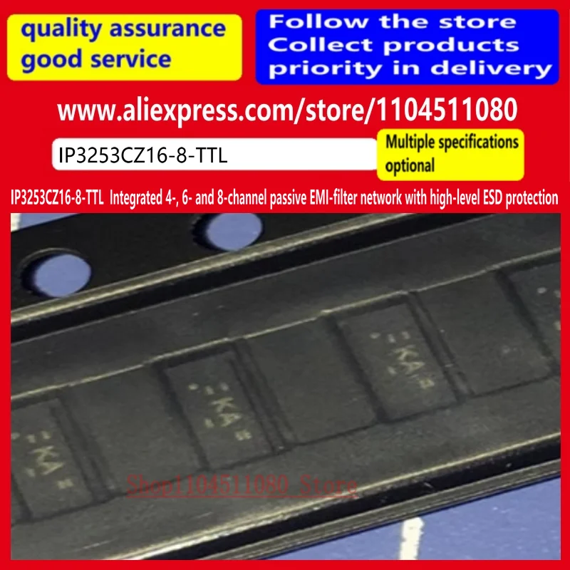 

10PCS/ IP3253CZ16-8-TTL Integrated 4-, 6- and 8-channel passive EMI-filter network with high-level ESD protection