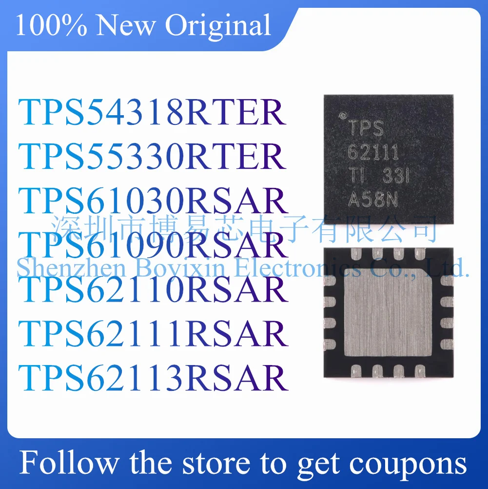 

NEW TPS54318RTER TPS55330RTER TPS61030RSAR TPS61090RSAR TPS62110RSAR TPS62111RSAR TPS62113RSAR.Original Product.