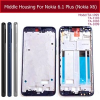 Middle Housing Frame For Nokia 6.1 Plus X6 TA-1099 TA-1116 TA-1103 TA-1083 Bezel Housing Plate Chassis With Side Keys