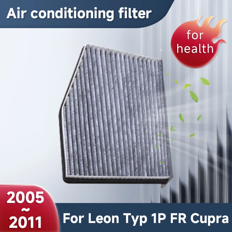 

Activated Carbon Air Conditioner Filters Car For SEAT Leon Typ 1P FR Cupra 2005~2011 Conditioner Filters Effectively Accessories