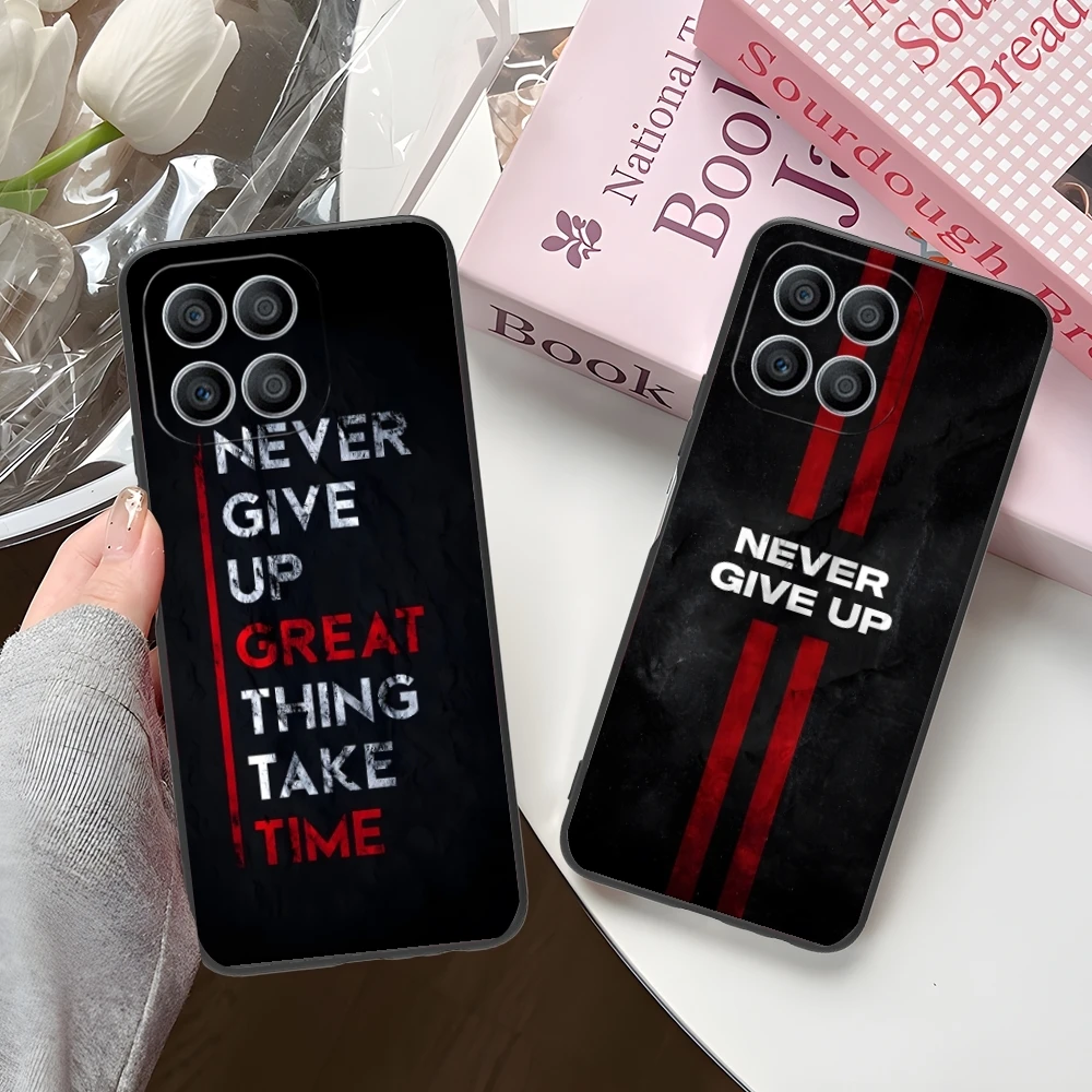 Never Give Up Painting Mobile Cell Phone Case for Huawei Honor 90 80 70 60 50 30 20 10 9 8 7 Pro S SE Lite 5G Black Cover Shell