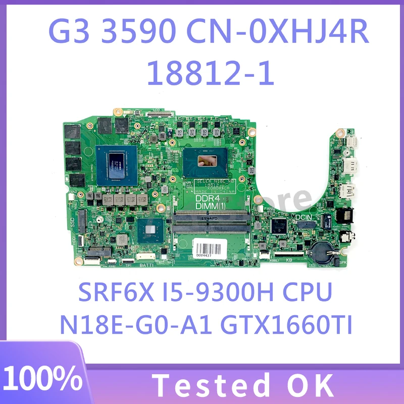 18812-1 XHJ4R 0XHJ4R CN-0XHJ4R لأجهزة الكمبيوتر المحمول DELL G3 3590 اللوحة الأم N18E-G0-A1 وحدة معالجة الرسومات GTX1660TI مع SRF6X I5-9300H وحدة المعالجة المركزية 100% اختبارها