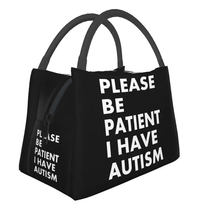 Please Be Patient I Have Autism Letter Print Thermal Insulated Lunch Bag Portable Lunch Tote Box for Women Kids School Food Bags