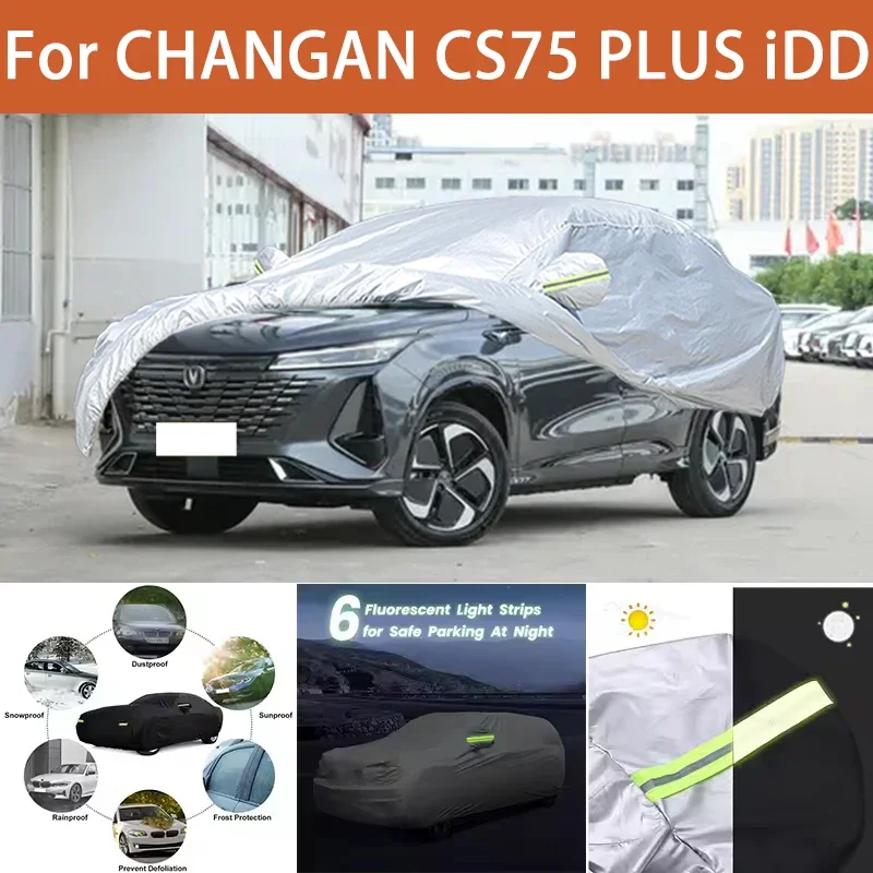 

For CHANGAN CS75 PLUS IDD Car Cover Outdoor Protection Covers Snow Sunshade Waterproof Dustproof Exterior UV Car Accessories
