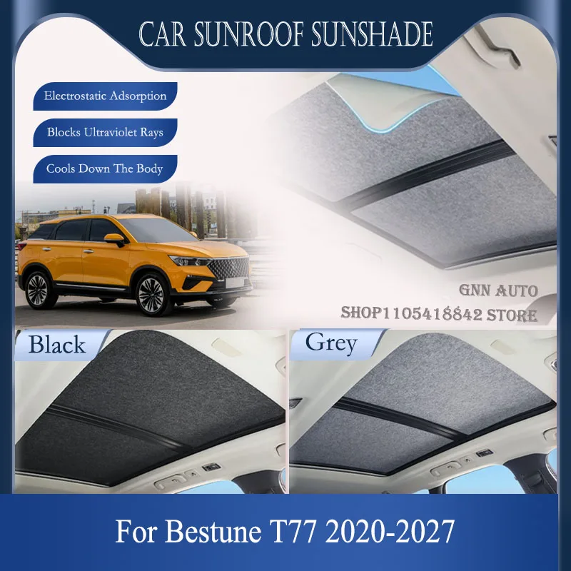 For FAW Bestune T77 2020-2027 Car Skylight Roof Shade Electrostatic Sunroof Blind Sunshade UV Protection Shield Auto Accessories
