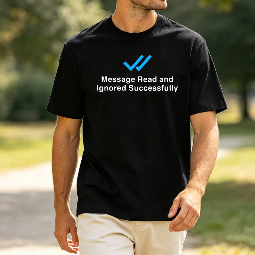 Double Blue Check Message Read Ignored Text Summer Men Cotton T-Shirt Internet Sarcasm Simple Graphic Short Sleeve Apparel
