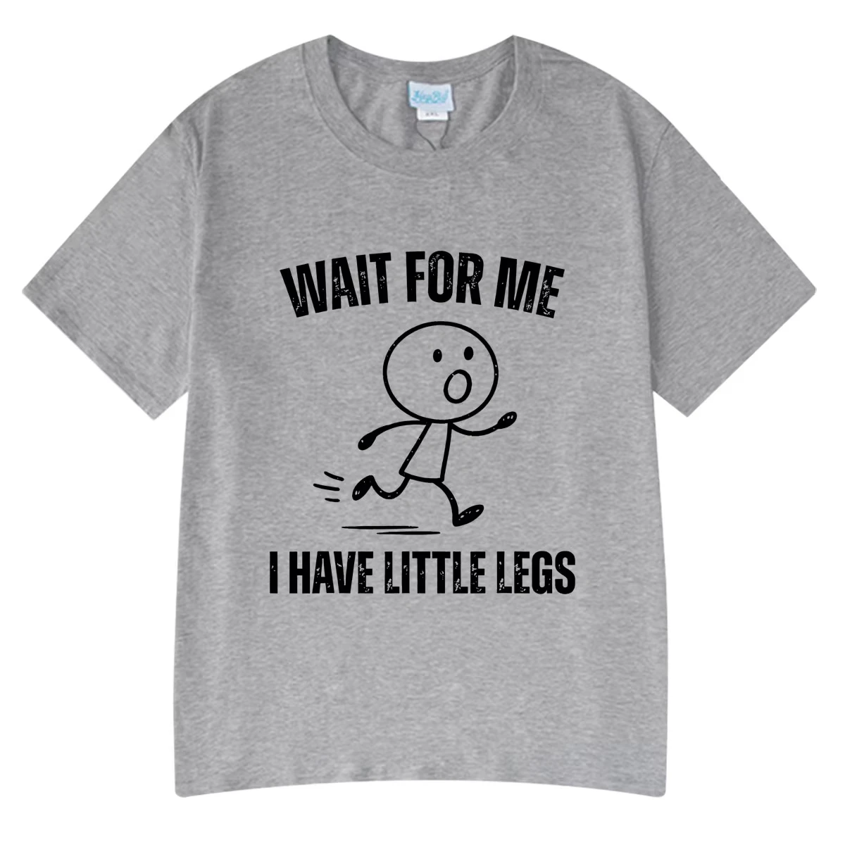 Wait for Me I Have Little Legs Funny Running Meme T Shirt Men's Women Clothing Cotton Oversized T-shirt Summer Couple Streetwear