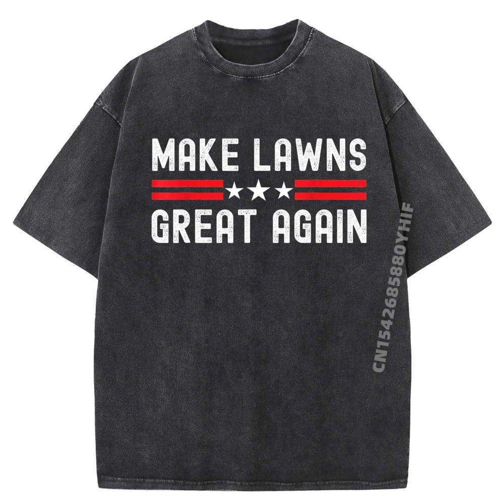 

Новейшая стираная рубашка Make Lawns Great Again Забавная газонокосилка Dad Gardener Хлопковые футболки с рисунком Мужская дешевая футболка с принтом