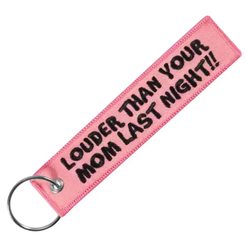 LOUDER THAN YOUR MOM Quotes Keychain For Cars Backpack Key Holders Embroidery Keyrings Key Tag Jet Tag Accessories Gifts