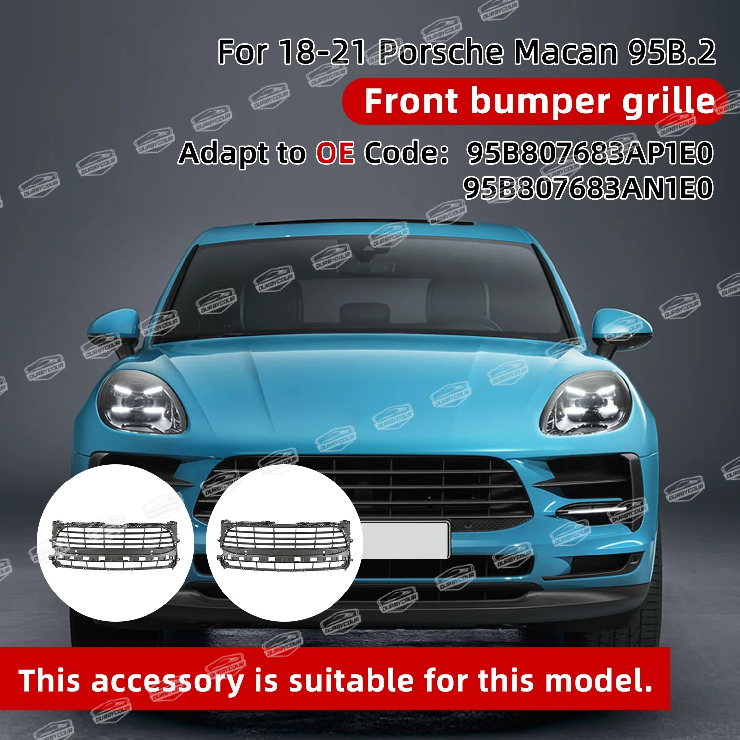 

For Porsche Macan 95B.2 2018-2021 front bumper grille with ACC OE95B807683APE0 (without ACC OE95B807683AN1E0)