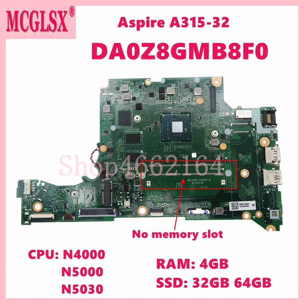 

DA0Z8GMB8F0 With N4000 N5000 N5030 CPU 4GB-RAM 32GB 64GB-SSD Laptop Motherboard For Acer Aspire A314-32 A315-32 Mainboard