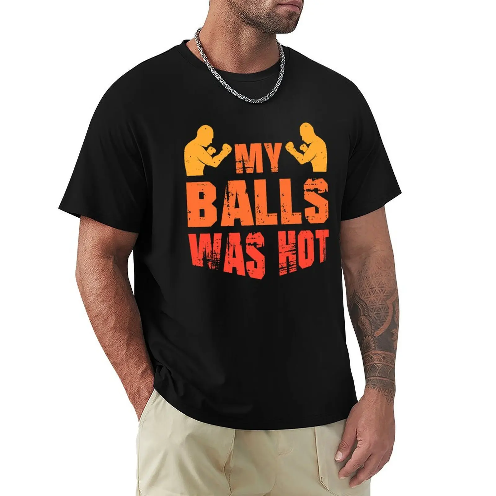 

MIXED MARTIAL ARTS GIFT: My Balls Was Hot T-Shirt plain summer shirt custom shirt shirts men
