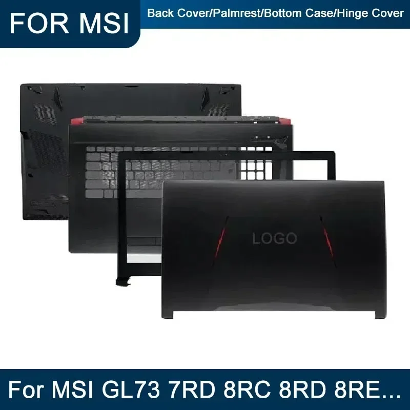 Imagem -01 - para Msi Gl73 7rd 8rc 8rd 8re Ms17c5 17c6 17c7 17c8 Portátil Lcd Capa Traseira Quadro Frontal Chadiça Case Laptops Notebook Acessórios para msi gl73 7rd 8rc 8rd 8re ms17c5 17c6 17c7 17c8 portatil lcd capa traseira quadro frontal chadica case laptops notebook acessorios 01