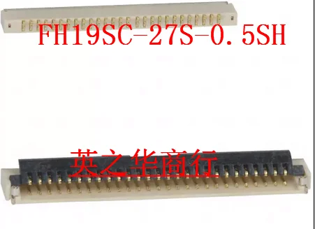 

30pcs original new FH19SC-27S-0.5SH 27PIN 0.5MM Spacing