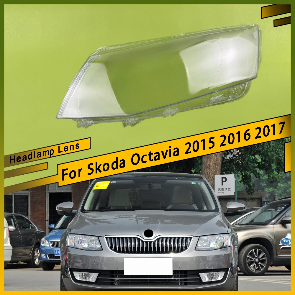 

For Skoda Octavia 2015 2016 2017 Auto Light Caps Front Headlight Glass Headlamp Transparent Lampshade Lamp Shell Lens Cover