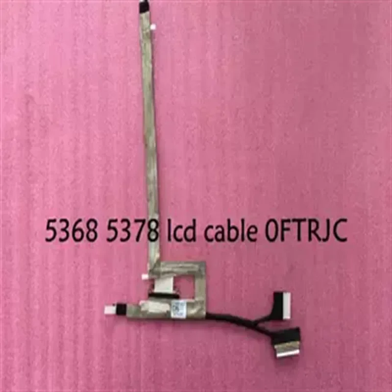 for DELL Lingyue 5368 5378 5379 High Resolution Screen Cable P69G Display Screen Cable 0FTRJC
