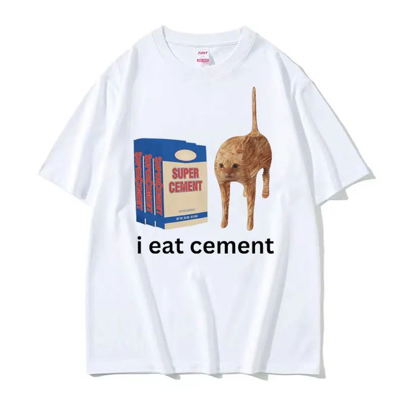 2026 I Eat Cement T Shirt Funny Sarcastic Offensive Random Cat Meme Print T Shirts Men Women Casual  Tops Oversized T-shirt Y2k.