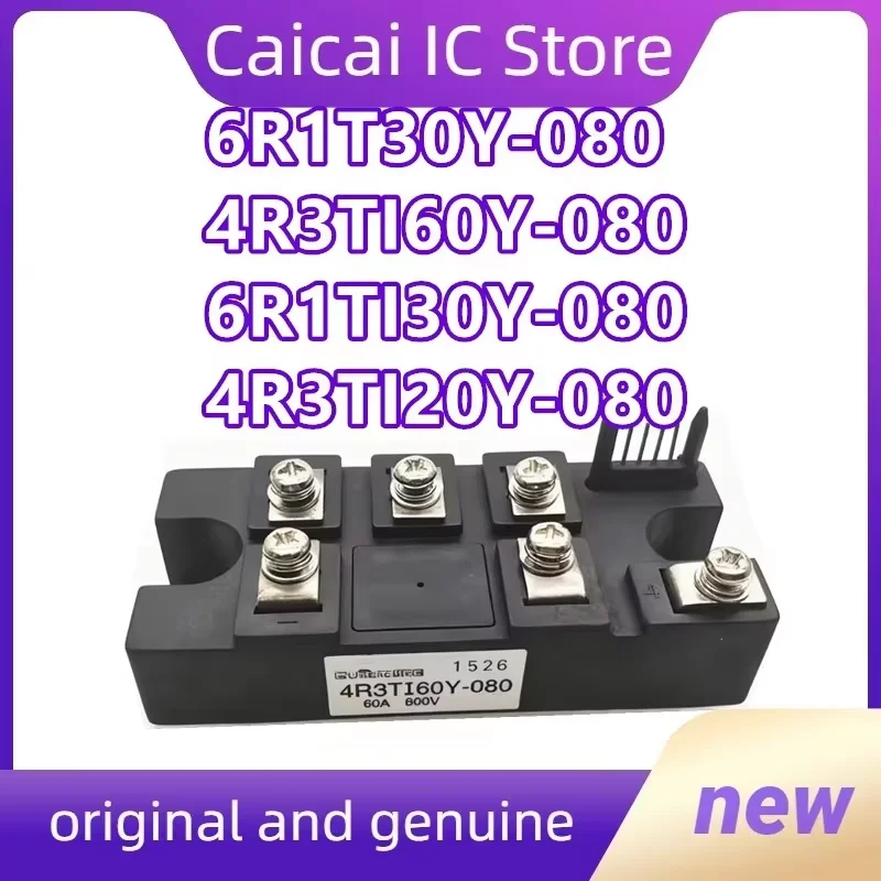 

6R1TI30Y-080 4R3TI20Y-080 4R3TI60Y-080 6R1T30Y-080 Brand new original IGBT module