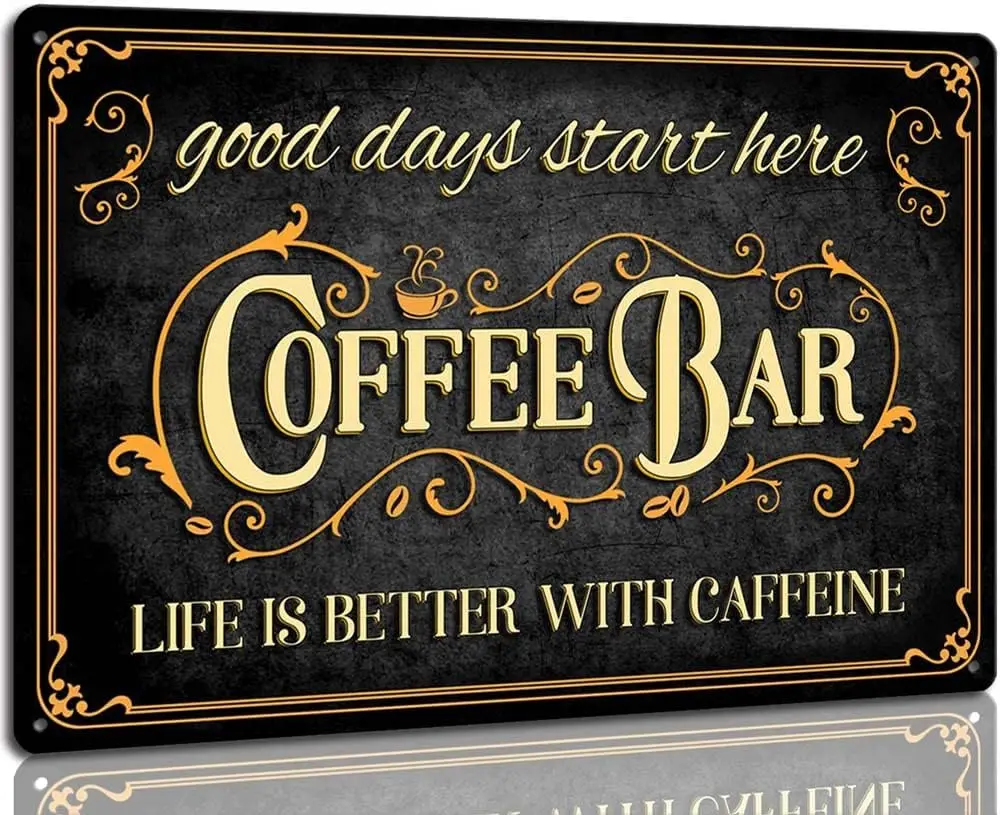 

Coffee Bar Sign Life is Better with Caffeine Vintage Metal Plaque Signs for Kitchen Cafe Home Station Decor