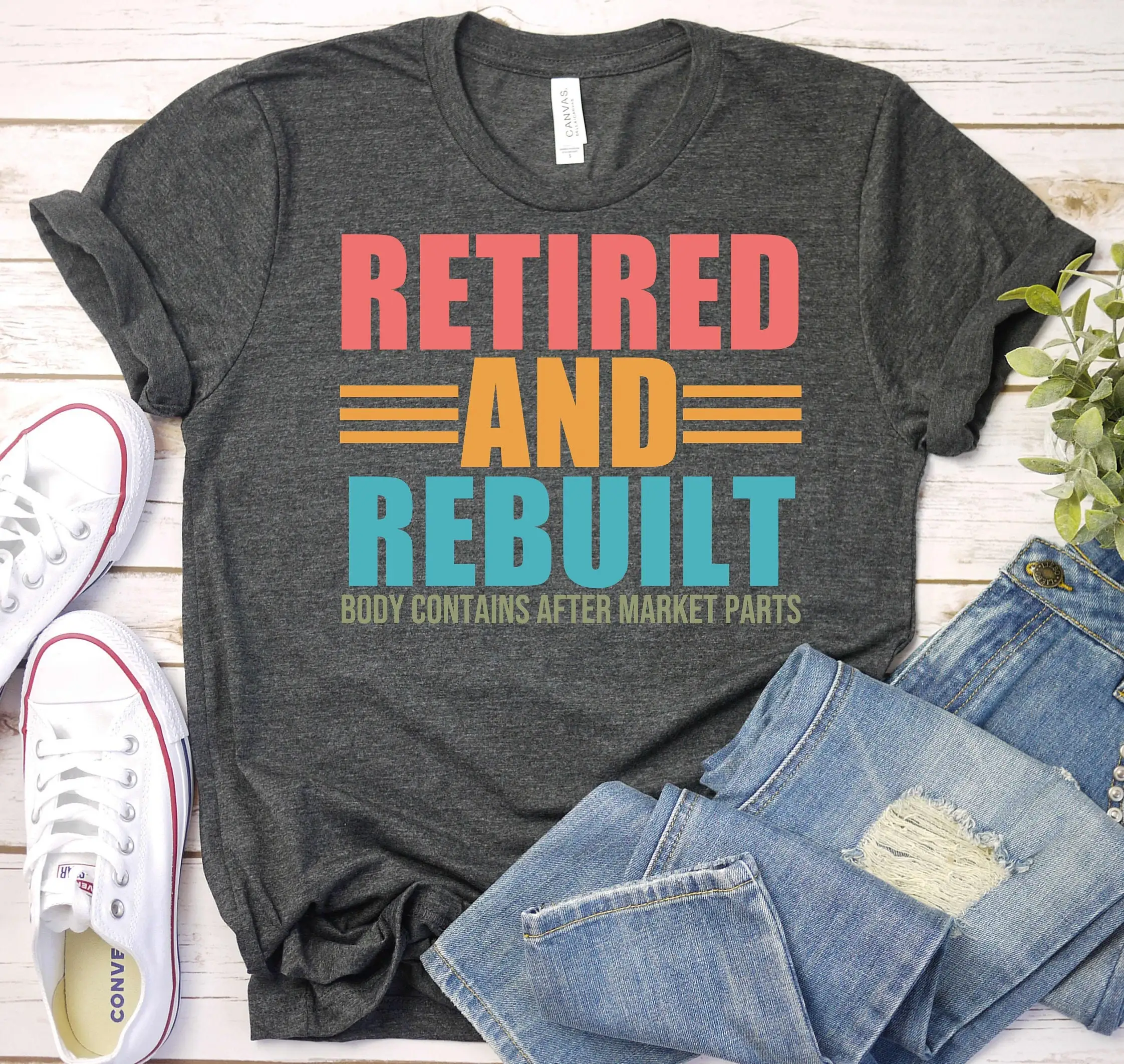 Retired And Rebuilt Retirement T Shirt Hip Replacement Funny Surgery Knee