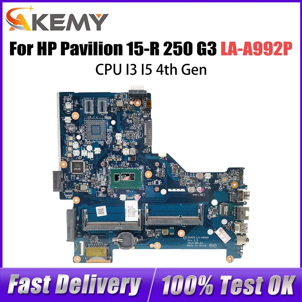 

For HP Pavilion 15-R 250 G3 Laptop Motherboard With I3 I5 4th Gen CPU ZS050 LA-A992P 760781-501 760968-001 790668-501