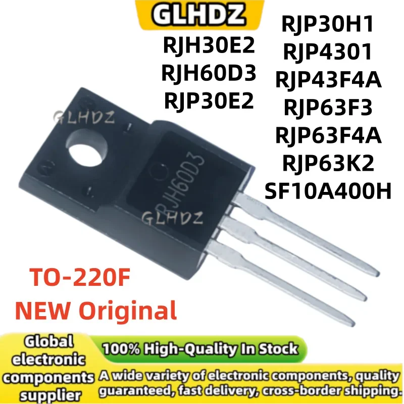 Original 10PCS RJH30E2 RJH60D3 RJP30E2 RJP30H1 RJP4301 RJP43F4A RJP63F3 RJP63F4A RJP63K2 SF10A400H TO-220F