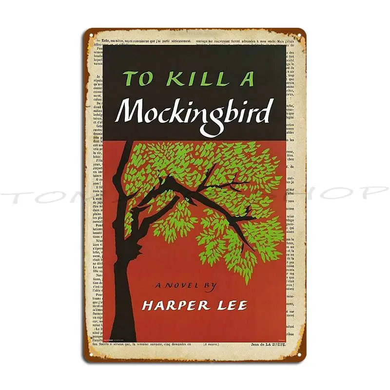 To Kill A Mockingbird Metal Plaque Club Living Room Decoration Plaques Designing Tin Sign Poster