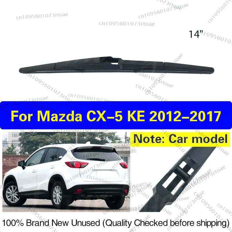 

For Mazda CX-5 CX5 KE 2012 - 2017 Rear Wiper Blade Windshield Windscreen Clean Tailgate Window Car Rain Brush 2013 2014 2015 14"