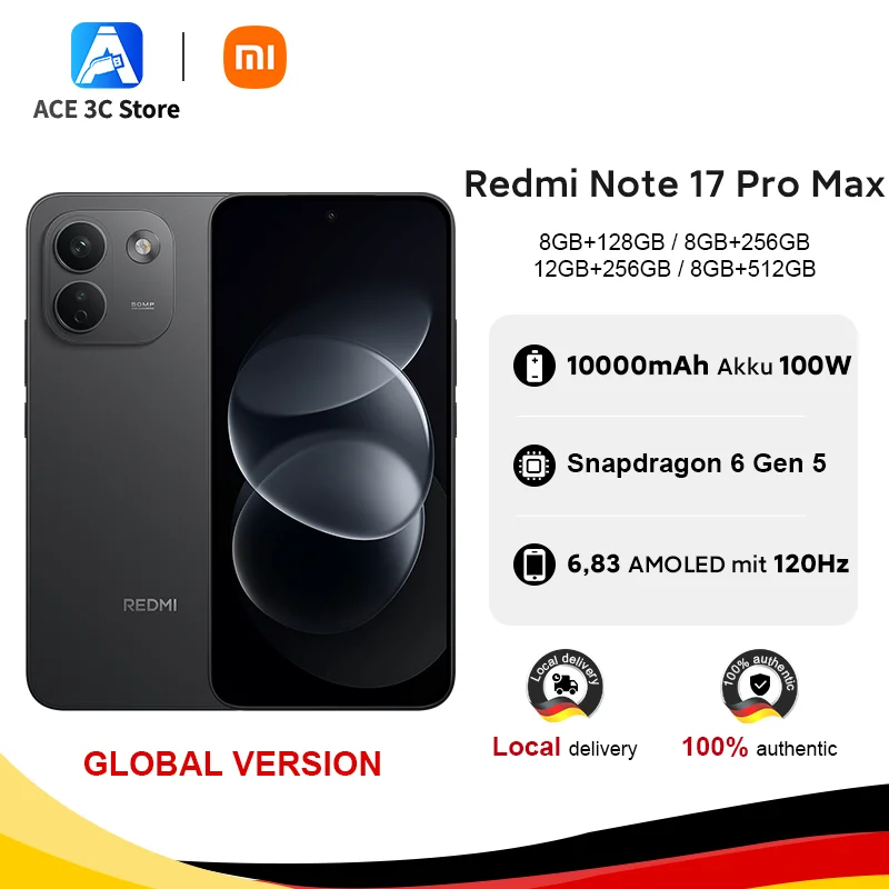 Globale Version Redmi Note 17 Pro Max 5G Smartphone 10000mAh Großer Akku 100W HyperCharge 6,83" 1,5K CrystalRes AMOLED-Display Snapdragon 6 Gen 5 Xiaomi Handy