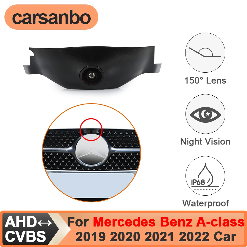 

Камера переднего вида Carsanbo для Mercedes-Benz A-класса 2019-2022, CVBS AHD 150 ° Водонепроницаемый объектив Fisheye для ночного видения