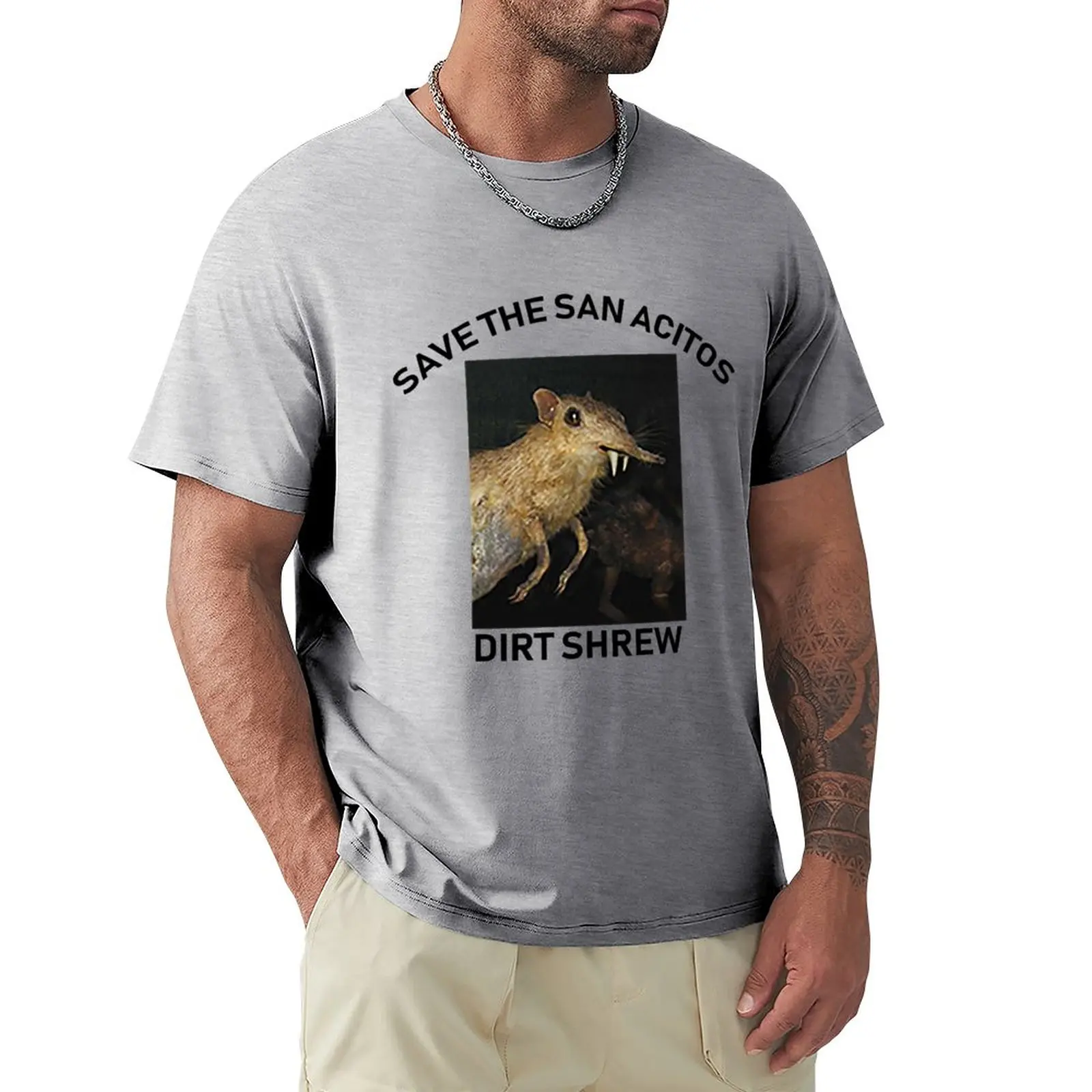 Speichern Sie die San Acitos Schmutz Spitzmaus T-Shirt T-Shirts T-Shirts Grafiken T-Shirt Humor T-Shirt Shirt Herren T-Shirt Grafik