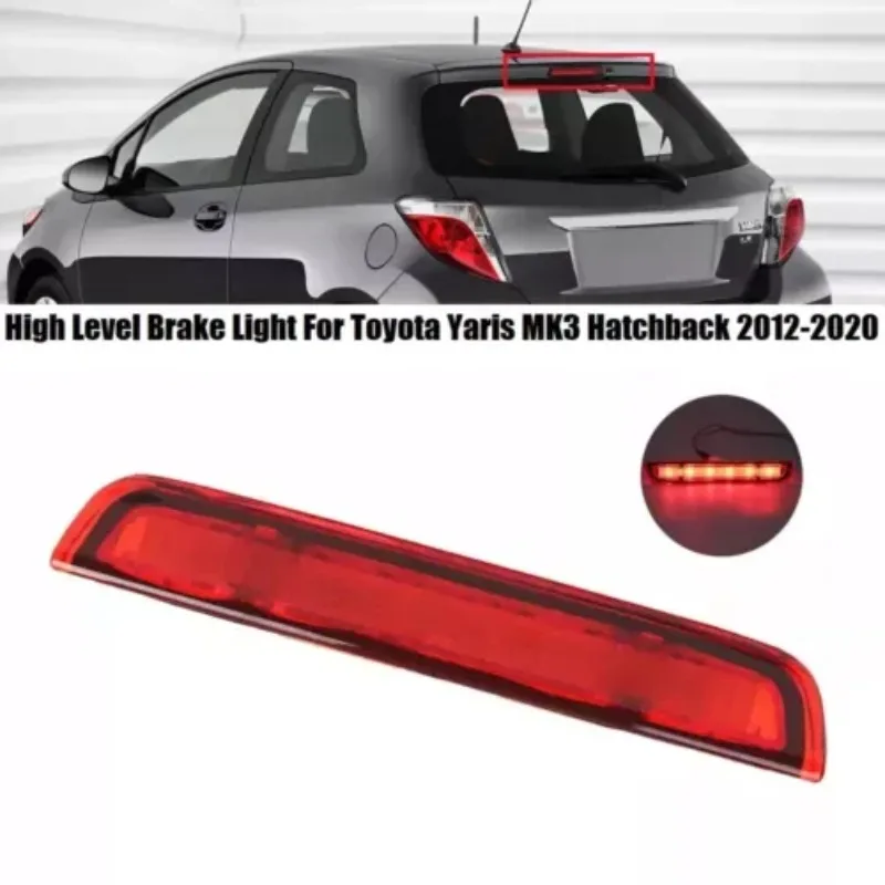 

1 шт. OEM815700D150 Задний дополнительный стоп-сигнал (красный LED) для Toyota Yaris MK3 Hatchback 2012-2020, прочные автомобильные аксессуары