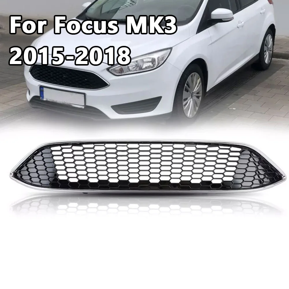 Решетка для переднего бампера решетка для фокуса 2015-2017 ZETEC S/TITANUM X/TDCI/EcoBoost/STYLE/POWERSHIFT