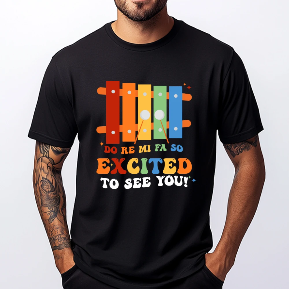 

Do Re Mi Fa So Excited To See You Music Teacher Mens Shirts Graphic Tee Printed T-Shirt T Shirt for Men Classic